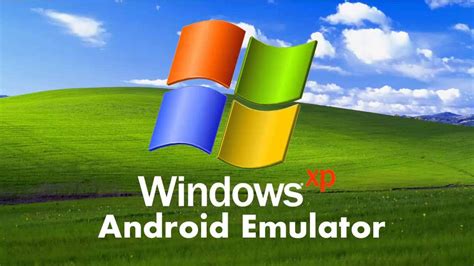 25 août 2021. . Windows xp android emulator